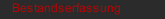 Bestandserfassung